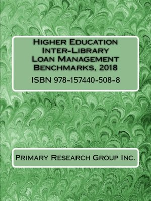 cover image of Higher Education Inter-Library Loan Management Benchmarks, 2018